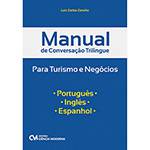 Livro - Manual de Conversação Trilíngue para Turismo e Negócios - Português/Inglês/Espanhol