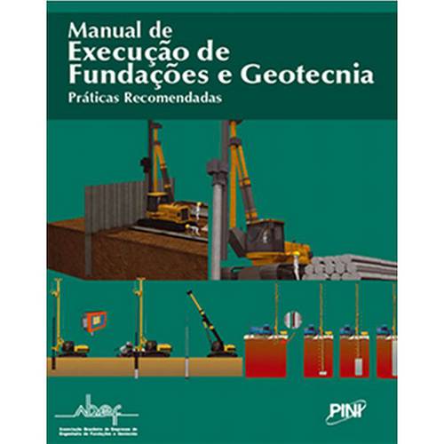 Livro - Manual de Execução de Fundações e Geotecnia: Práticas Recomendadas