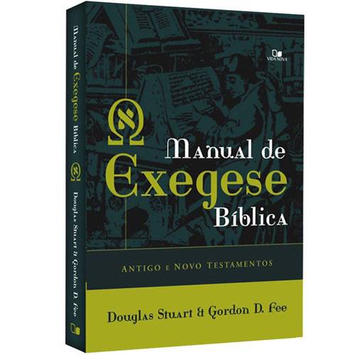 Livro - Manual de Exegese Bíblica - Antigo e Novo Testamentos