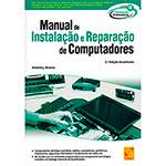 Livro - Manual de Instalação e Reparação de Computadores - Coleção Formação Profissional