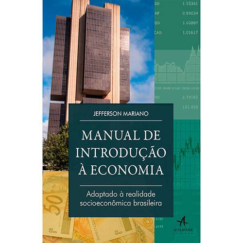 Livro - Manual de Introdução à Economia: Adaptado à Realidade Socioeconômica Brasileira