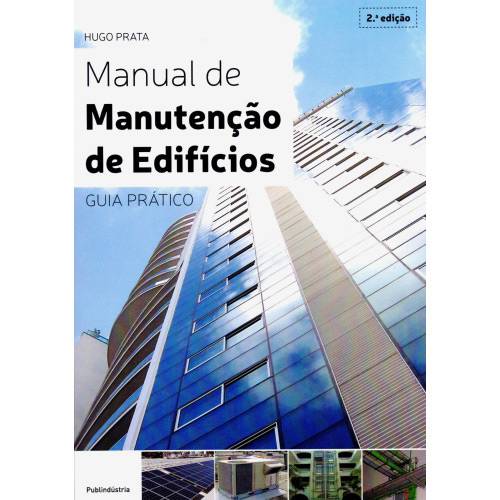 Livro - Manual de Manutenção de Edifícios: Guia Prático