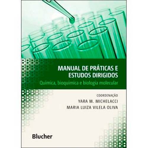 Livro - Manual de Práticas e Estudos Dirigidos: Química, Bioquímica e Biologia Molecular