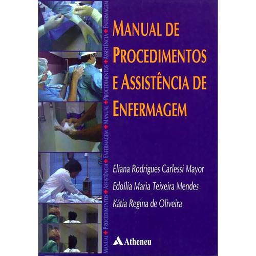 Livro - Manual de Procedimentos e Assistência de Enfermagem