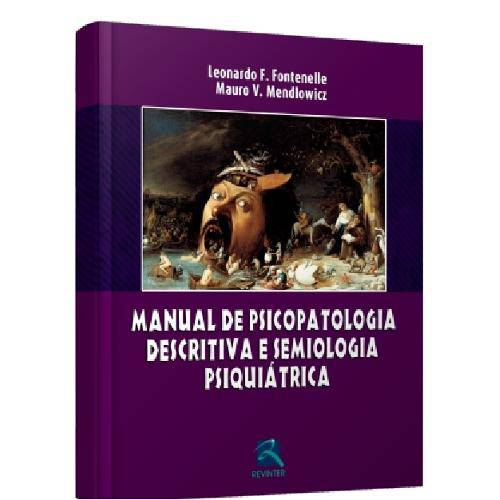 Livro - Manual de Psicopatologia Descritiva e Semiologia Psiquiátrica - Fontenelle