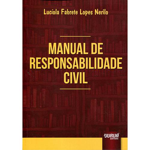 Livro - Manual de Responsabilidade Civil