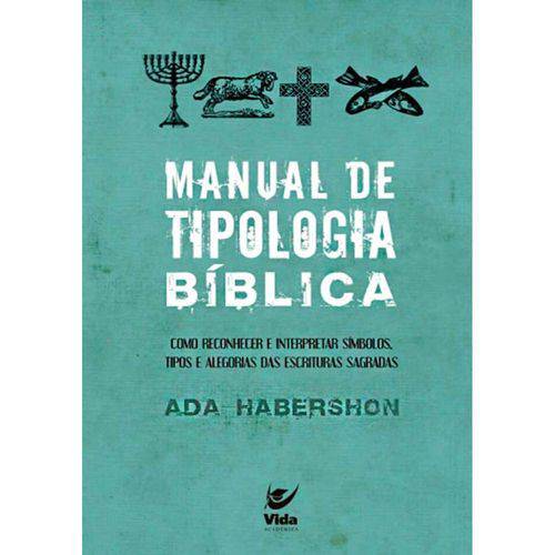 Livro Manual de Tipologia Bíblica - Ada Habershon
