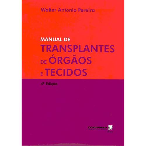 Livro - Manual de Transplantes de Órgãos e Tecidos