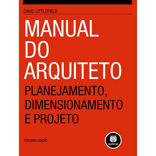 Livro - Manual do Arquiteto - Planejamento, Dimensionamento e Projeto