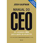 Livro - Manual do CEO: um Verdadeiro MBA para o Gestor do Século XXI