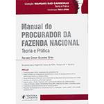 Livro - Manual do Procurador da Fazenda Nacional: Teoria e Prática - Coleção Manuais das Carreiras