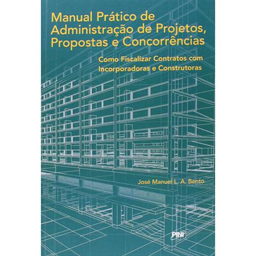 Livro - Manual Prático de Administração de Projetos, Propostas e Concorrências