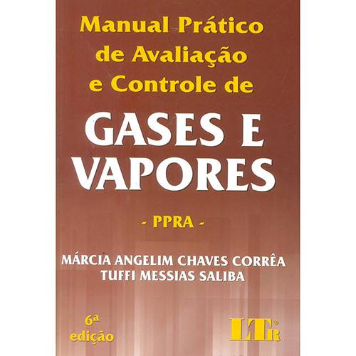 Livro - Manual Prático de Avaliação e Controle de Gases e Vapores - PPRA