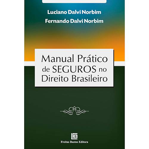 Livro - Manual Prático de Seguros no Direito Brasileiro