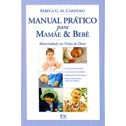 Livro - Manual Prático para Mamãe e Bebê: Maternidade na Visão de Deus