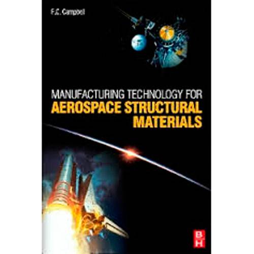 Livro - Manufacturing Technology For Aerospace Structural