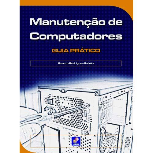 Livro - Manutenção de Computadores - Guia Prático