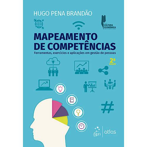 Livro - Mapeamento de Competências: Ferramentas, Exercícios e Aplicações em Gestão de Pessoas