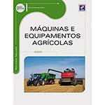 Livro - Máquinas e Equipamentos Agrícolas - Série Eixos