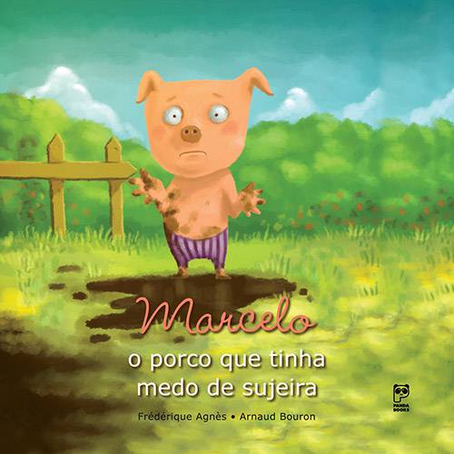 Livro - Marcelo: o Porco que Tinha Medo de Sujeira