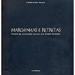 Livro - Marchinhas e Retretas: História das Corporações Musicais Civis de Belo
