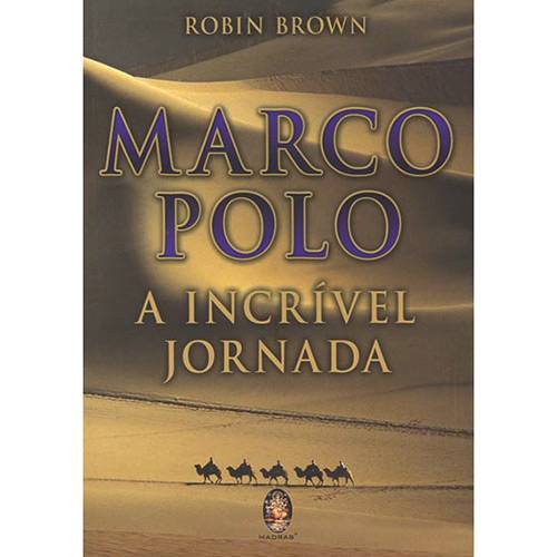 Livro - Marco Polo: a Incrível Jornada