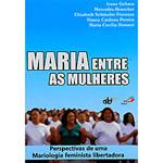 Livro - Maria Entre as Mulheres