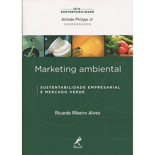 Livro - Marketing Ambiental: Sustentabilidade Empresarial e Mercado Verde