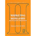 Livro - Marketing Hoteleiro: uma Ferramenta Indispensável