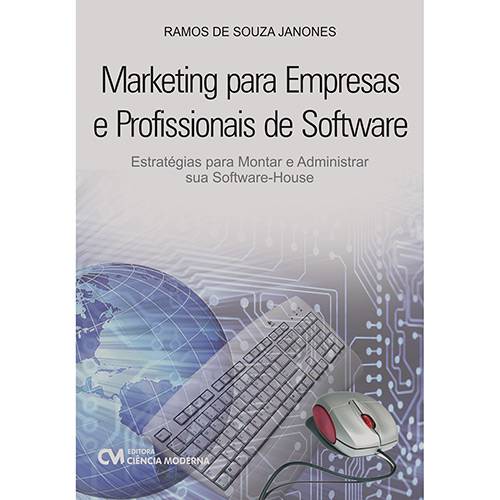 Livro - Marketing para Empresas e Profissionais de Software - Estratégias para Montar e Administrar Sua Software House