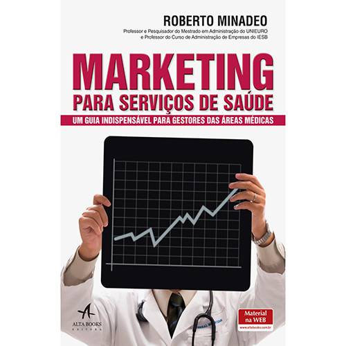Livro - Marketing para Serviços de Saúde: um Guia Indispensável para Gestores das Áreas Médicas