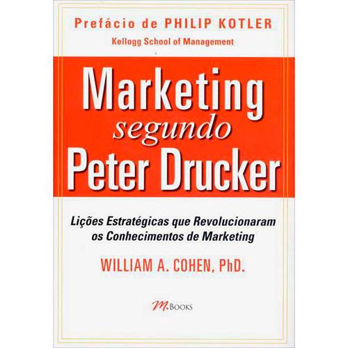 Livro - Marketing Segundo Peter Drucker: Lições Estratégicas que Revolucionaram os Conhecimentos de Marketing