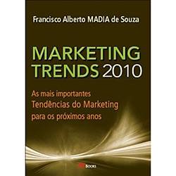 Livro - Marketing Trends 2010 : as Mais Importantes Tendencias do Marketing para os Proximos Anos