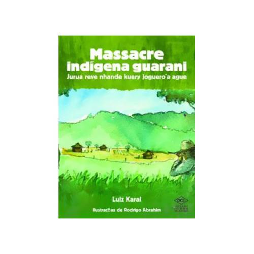 Livro - Massacre Indígena Guarani