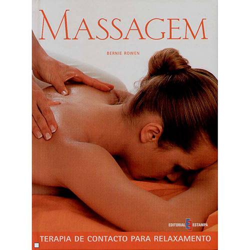 Livro - Massagem: Terapia de Contacto para Relaxamento
