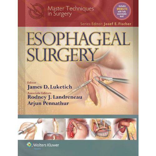 Livro - Master Techniques In Surgery - Esophageal Surgery - Luketich