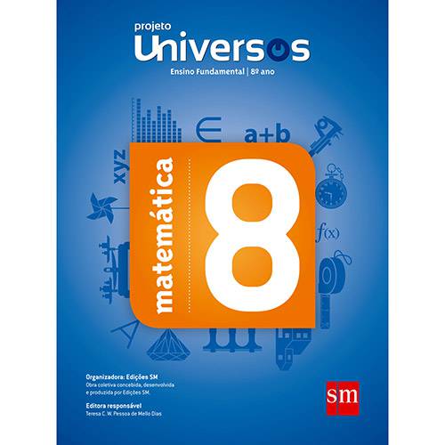 Livro - Matemática 8: Ensino Fundamental 8º - Projeto Universos