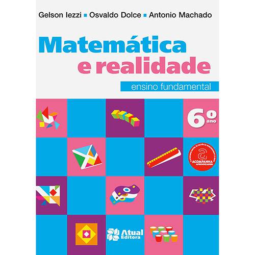 Livro - Matemática e Realidade: Ensino Fundamental - 6º Ano