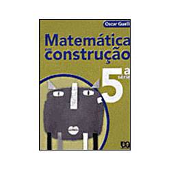 Livro - Matemática em Construção - 5 Série - 1 Grau