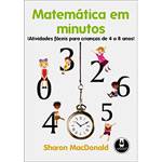 Livro - Matemática em Minutos: Atividades Fáceis para Crianças de 4 a 8 Anos
