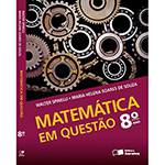 Livro - Matemática em Questão - 8º Ano