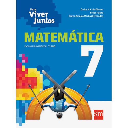 Livro - Matemática: Ensino Fundamental - 7º Ano - Coleção para Viver Juntos