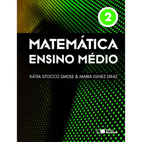 Livro - Matemática: Ensino Médio - Vol. 2