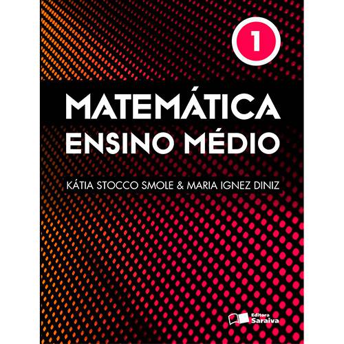 Livro - Matemática: Ensino Médio - Vol. 1