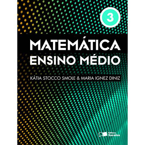 Livro - Matemática: Ensino Médio - Vol. 3