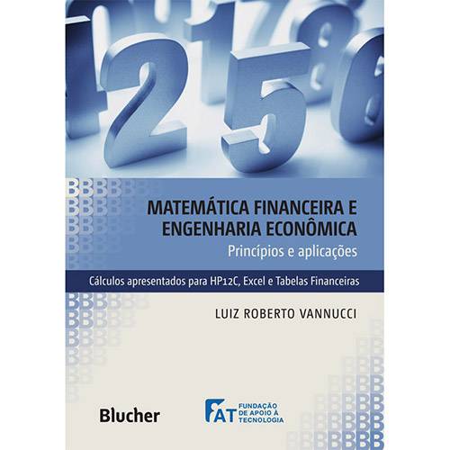 Livro - Matemática Financeira e Engenharia Econômica: Princípios e Aplicações