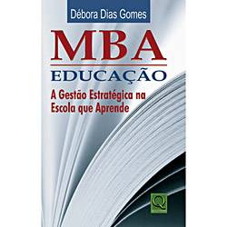 Livro - MBA Educação - a Gestão Estratégica na Escola que Aprende