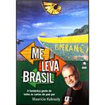 Livro - me Leva Brasil - a Fantástica Gente de Todos Os...