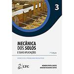 Livro - Mecânica dos Solos e Suas Aplicações: Exercícios e Problemas Resolvidos - Vol. 3