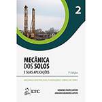 Livro - Mecânica dos Solos e Suas Aplicações: Mecânica das Rochas, Fundações e Obras de Terra - Vol. 2